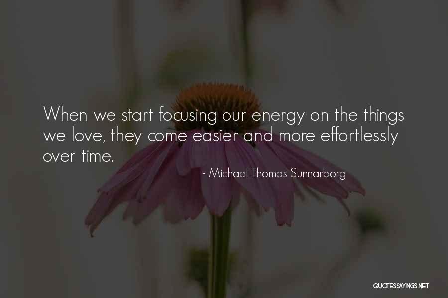 Michael Thomas Sunnarborg Quotes 1045268