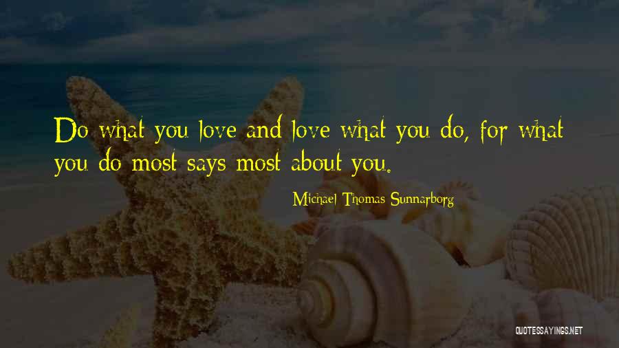 Michael Thomas Sunnarborg Quotes 1140103 Michael Thomas Sunnarborg Quotes 1140103
