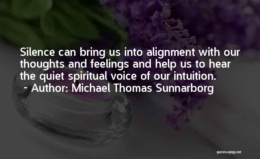 Michael Thomas Sunnarborg Quotes 1681308