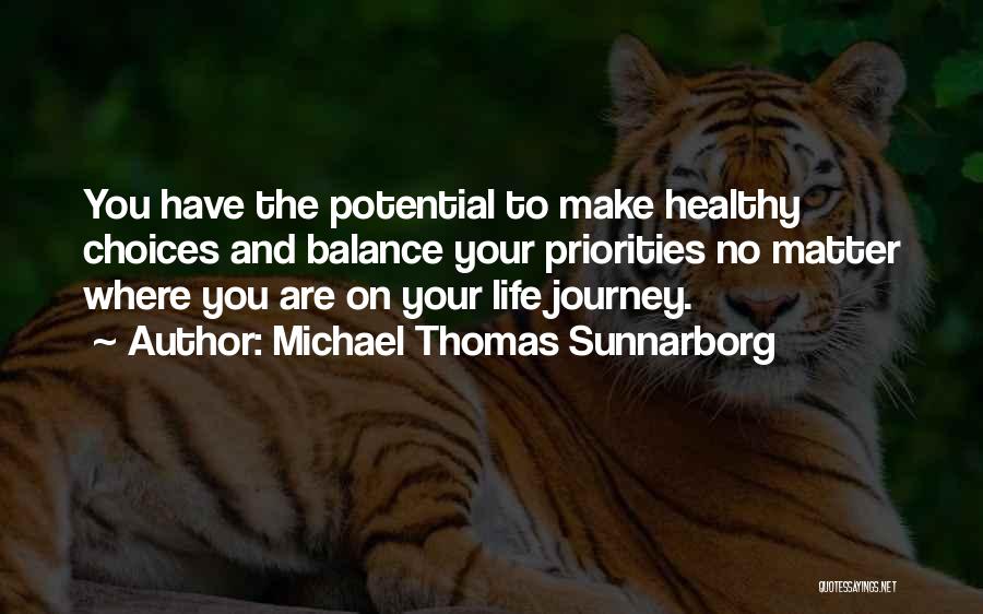 Michael Thomas Sunnarborg Quotes 2051960