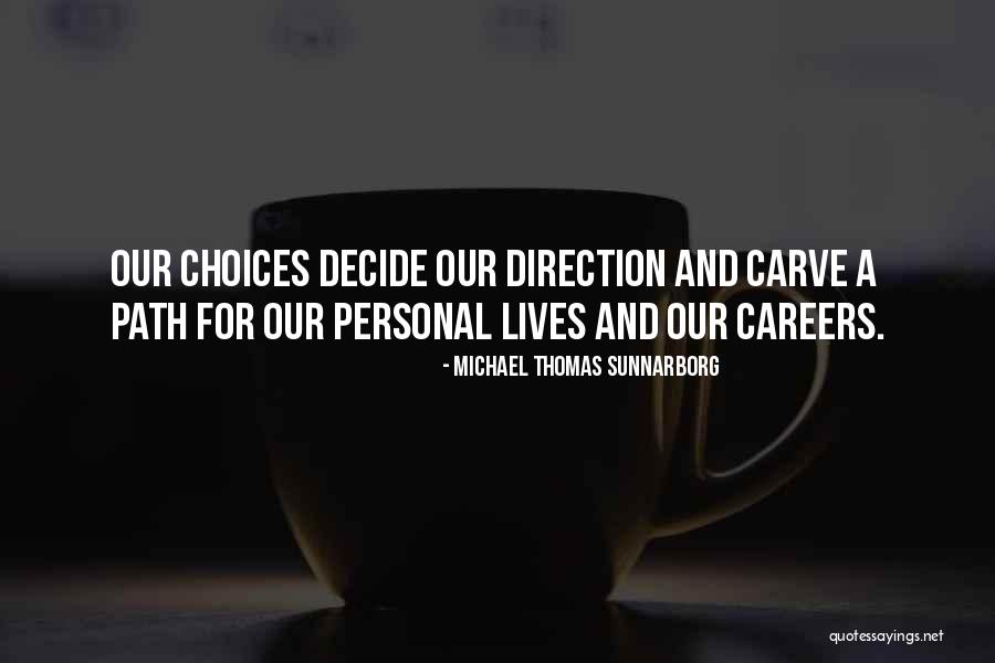 Michael Thomas Sunnarborg Quotes 252078 Michael Thomas Sunnarborg Quotes 252078