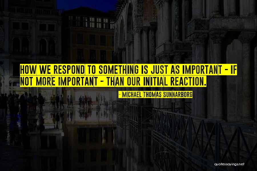 Michael Thomas Sunnarborg Quotes 479875 Michael Thomas Sunnarborg Quotes 479875