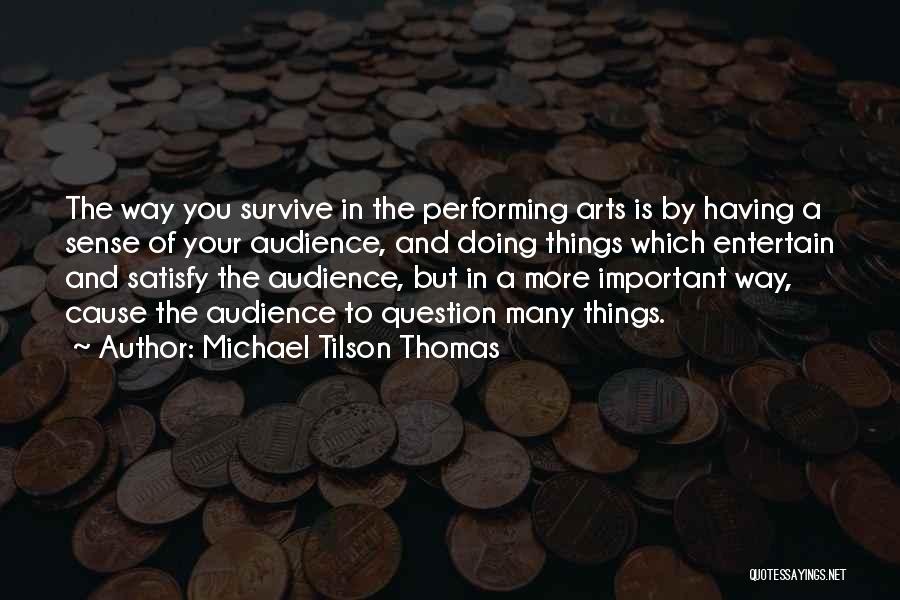 Michael Tilson Thomas Quotes 1555682