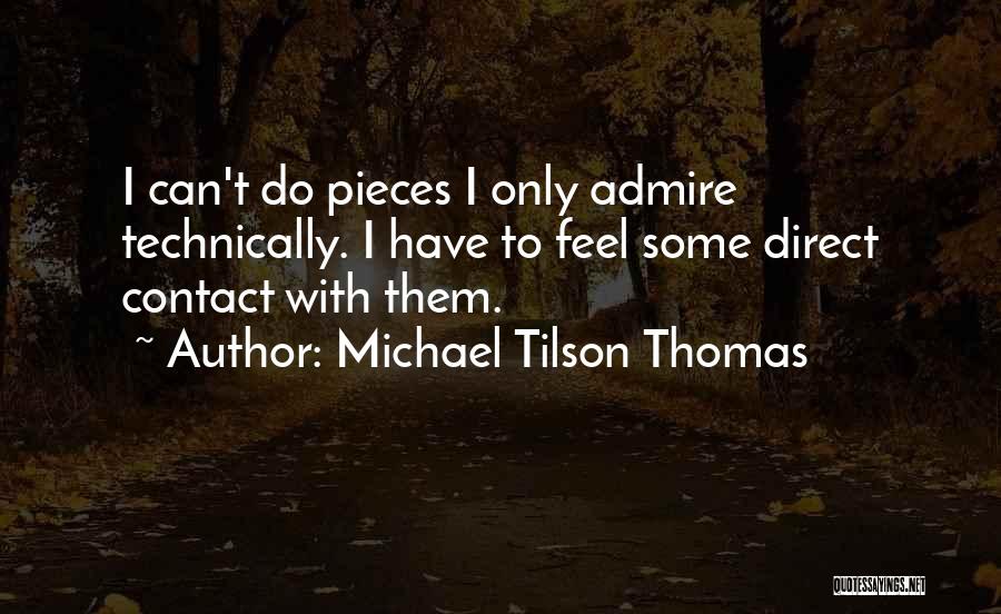 Michael Tilson Thomas Quotes 1692170