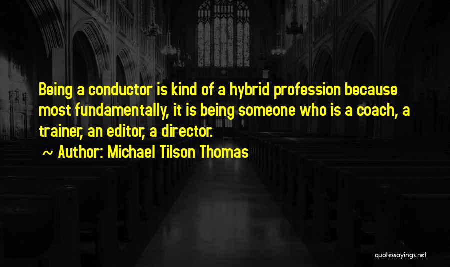 Michael Tilson Thomas Quotes 2080969