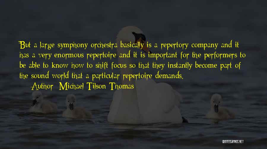 Michael Tilson Thomas Quotes 343091