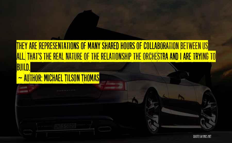 Michael Tilson Thomas Quotes 465659