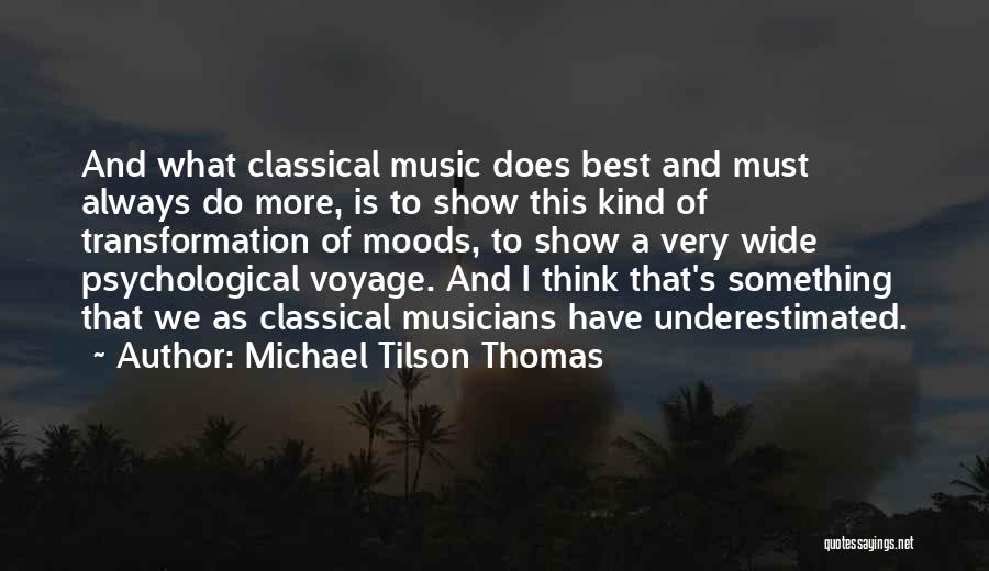 Michael Tilson Thomas Quotes 470552