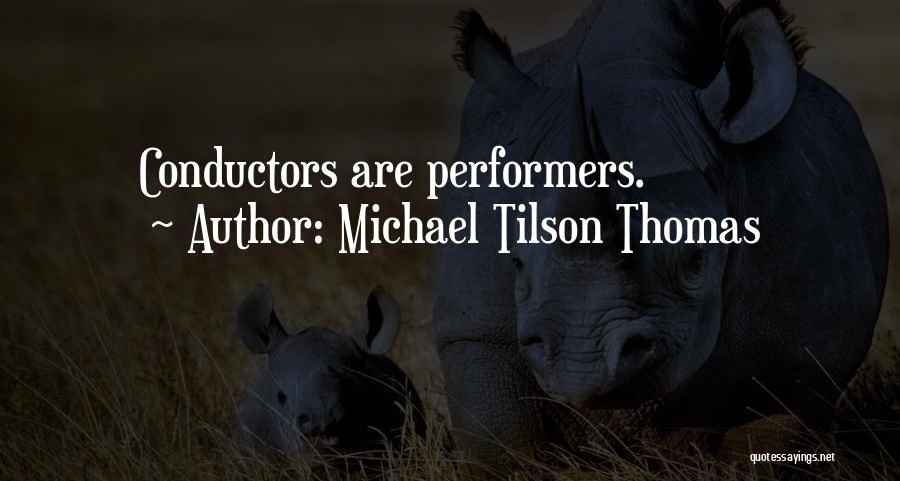 Michael Tilson Thomas Quotes 572186