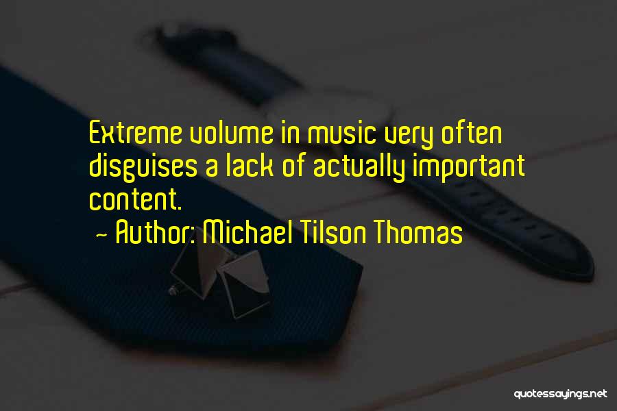 Michael Tilson Thomas Quotes 785229