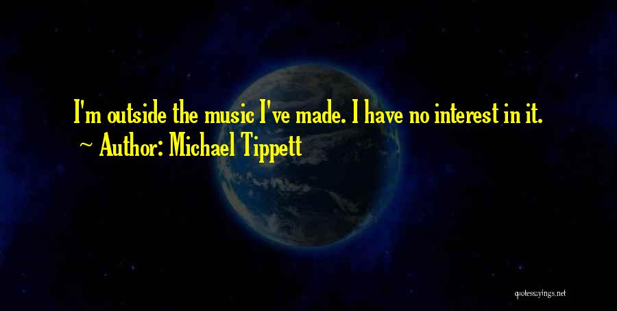 Michael Tippett Quotes 1037994