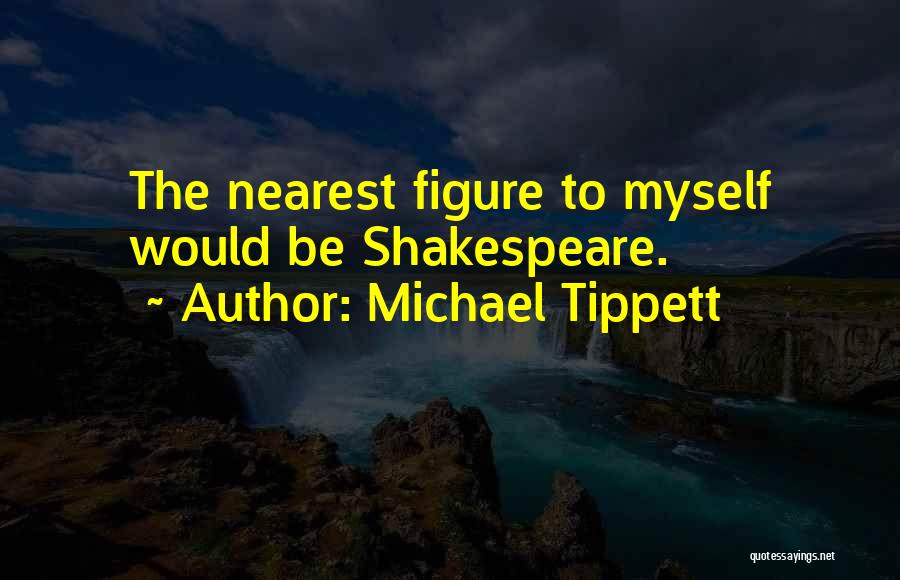 Michael Tippett Quotes 1801200