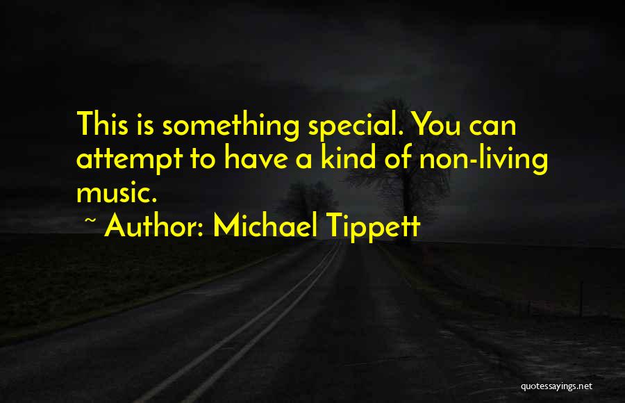 Michael Tippett Quotes 198502