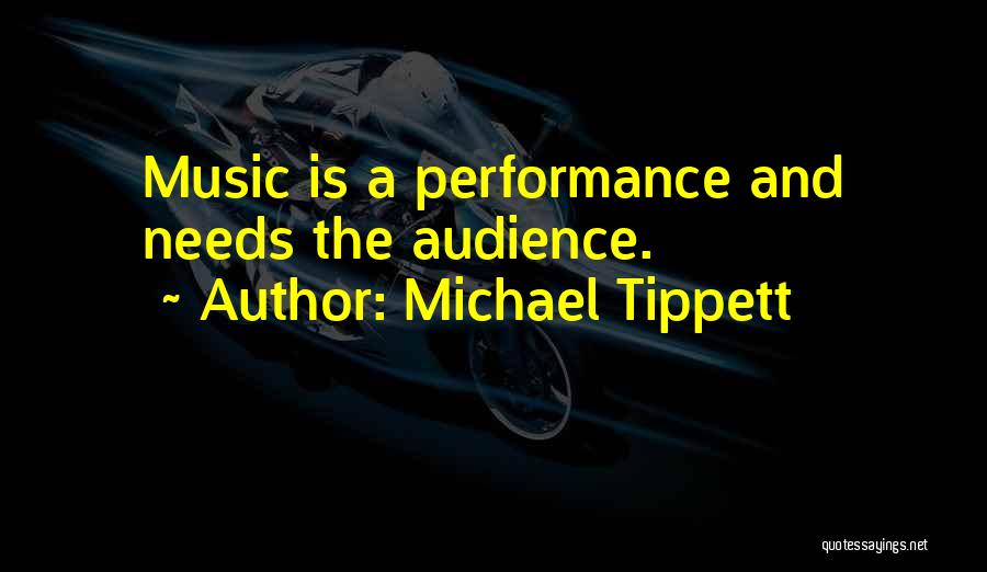 Michael Tippett Quotes 431090