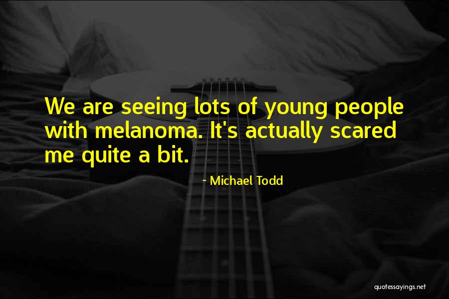 Michael Todd Quotes 239009