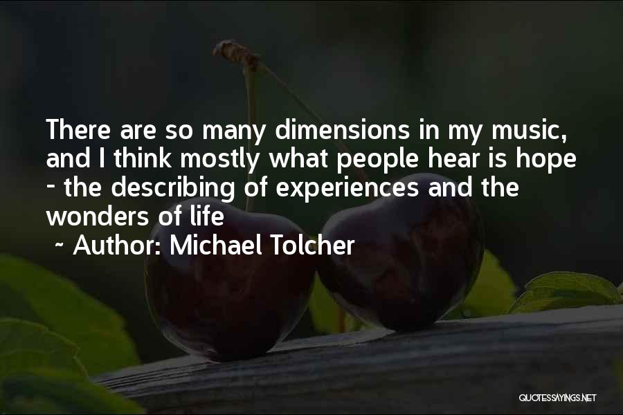 Michael Tolcher Quotes 1289624