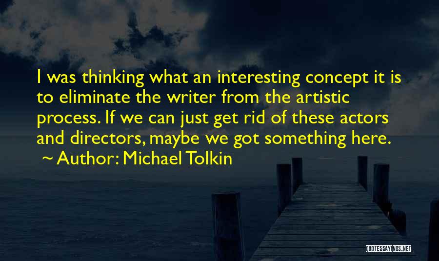 Michael Tolkin Quotes 766136