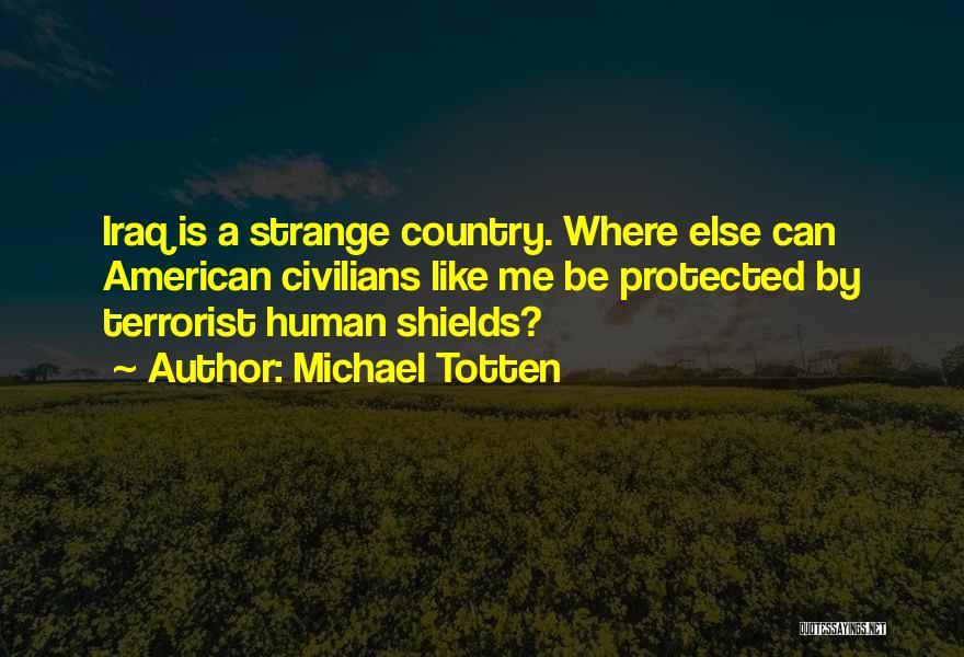 Michael Totten Quotes 176056