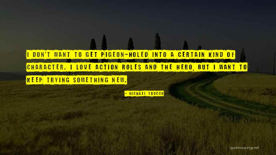 Michael Trucco Quotes 1434064 Michael Trucco Quotes 1434064