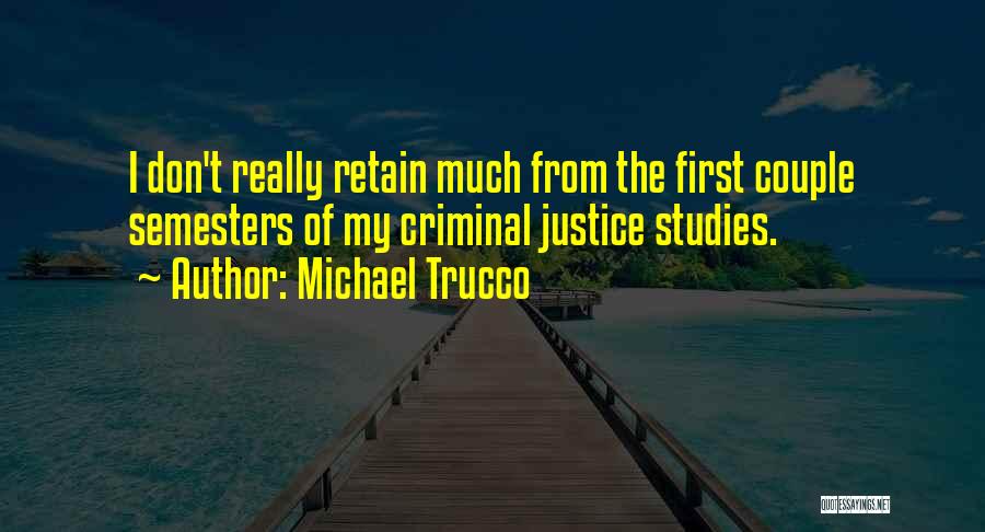 Michael Trucco Quotes 1530150