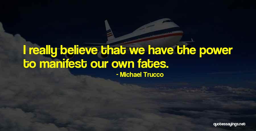Michael Trucco Quotes 377404 Michael Trucco Quotes 377404