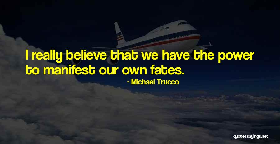 Michael Trucco Quotes 377404