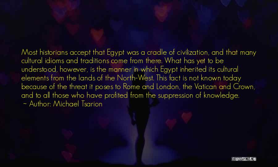 Michael Tsarion Quotes 1429145