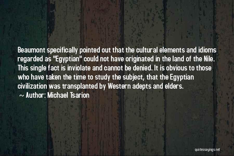 Michael Tsarion Quotes 712078
