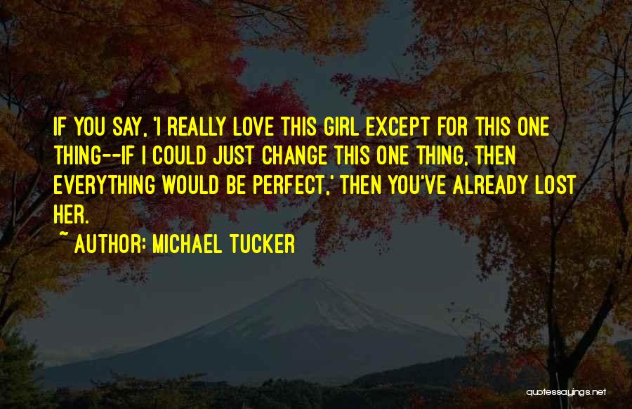 Michael Tucker Quotes 1042387