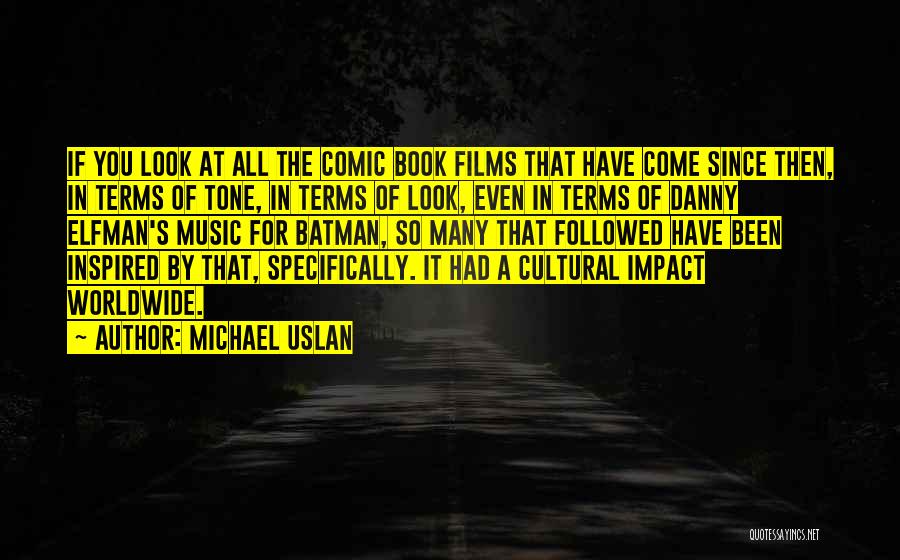 Michael Uslan Quotes 781320