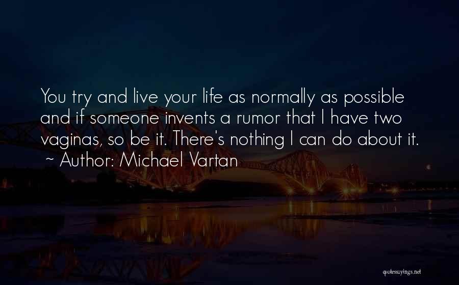 Michael Vartan Quotes 890625