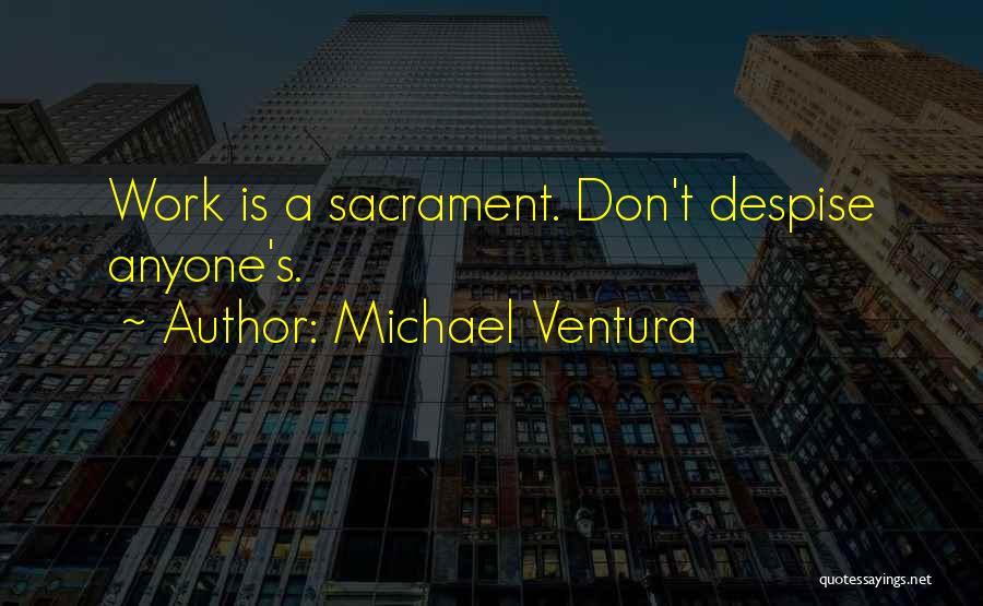 Michael Ventura Quotes 1090904