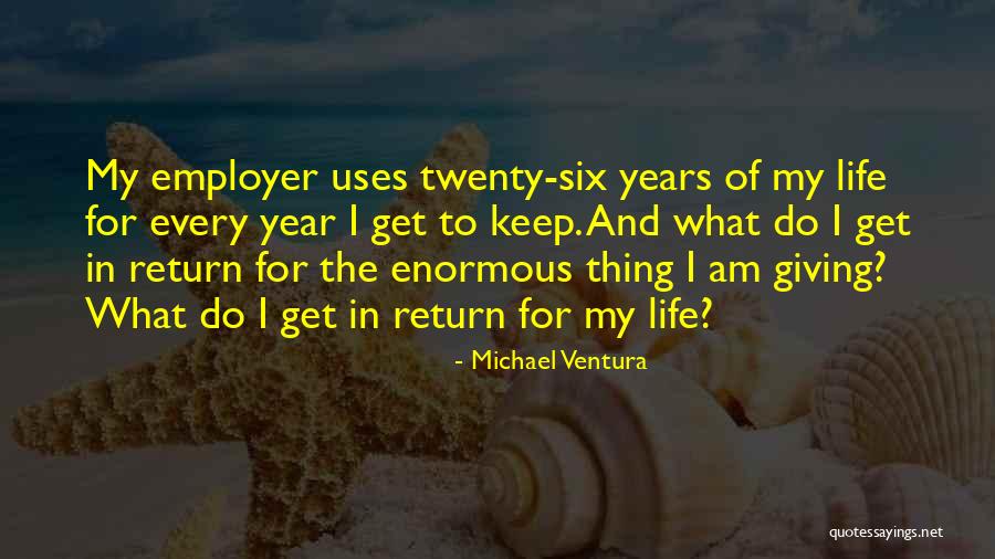 Michael Ventura Quotes 1606900