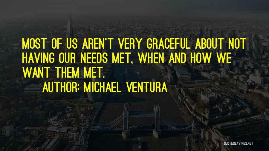 Michael Ventura Quotes 2013836