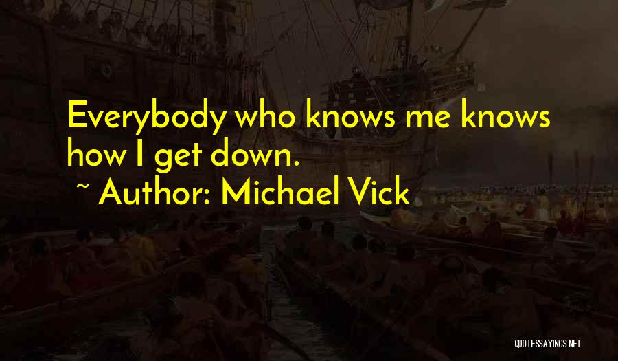 Michael Vick Quotes 451667