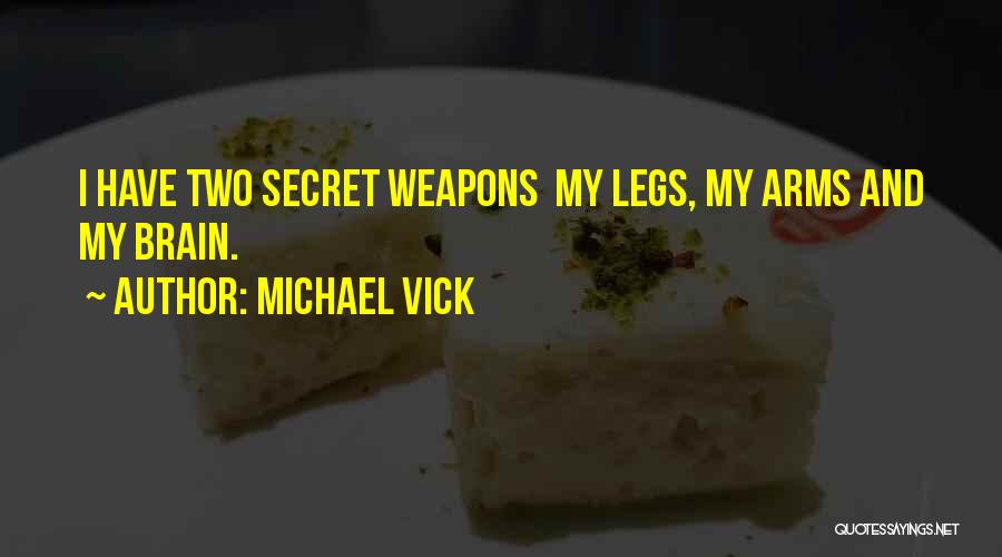 Michael Vick Quotes 650127