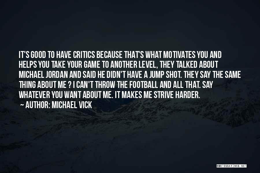 Michael Vick Quotes 915518