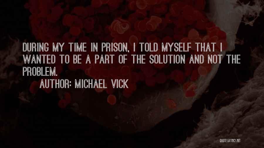 Michael Vick Quotes 925590