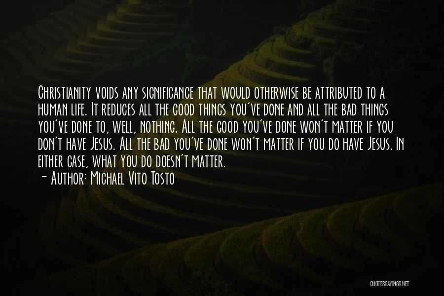 Michael Vito Tosto Quotes 1809002