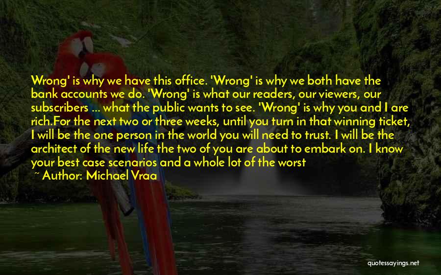 Michael Vraa Quotes 670709