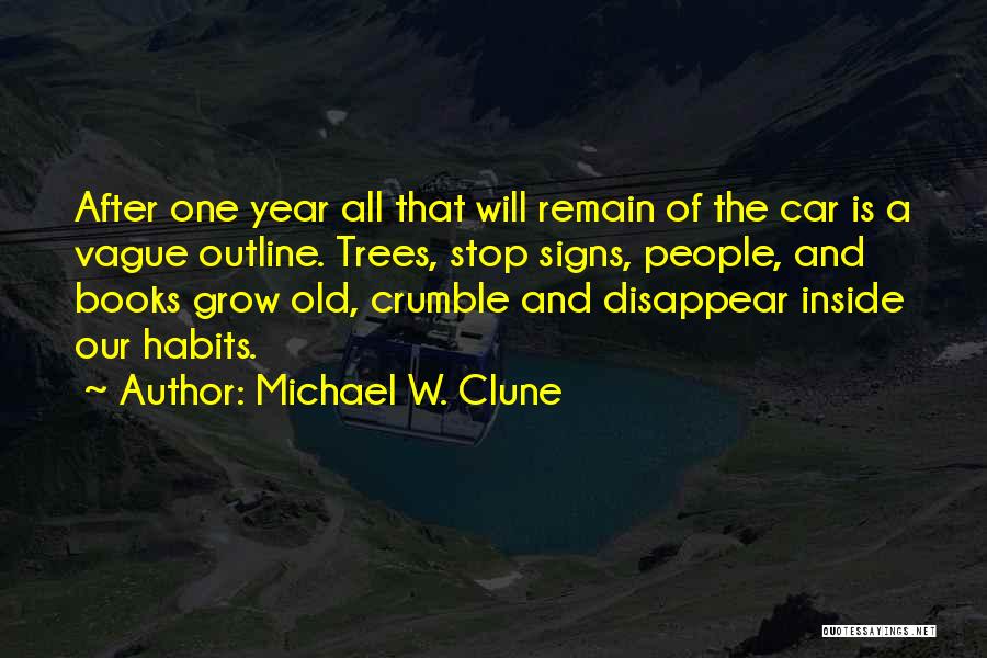 Michael W. Clune Quotes 2061340