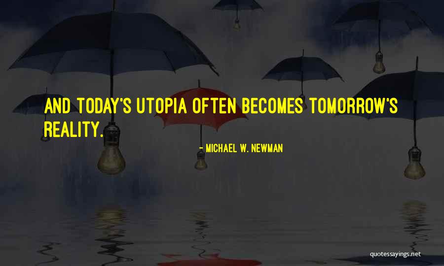 Michael W. Newman Quotes 1960468 Michael W. Newman Quotes 1960468