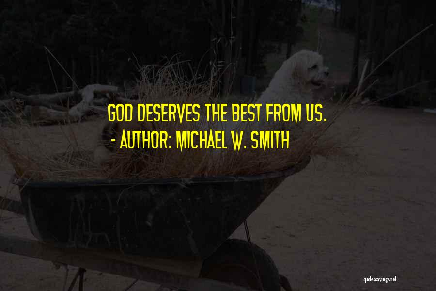 Michael W. Smith Quotes 1148053