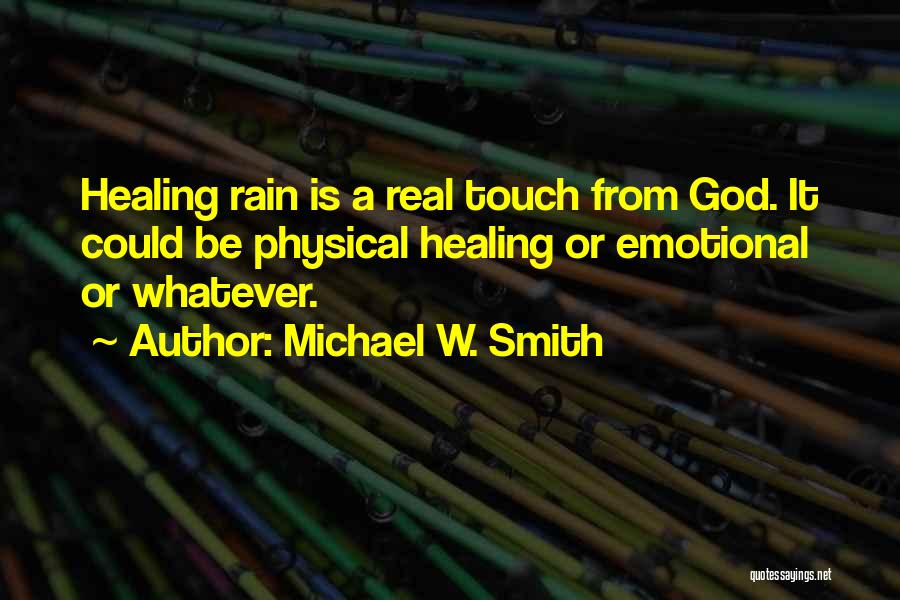 Michael W. Smith Quotes 1342811