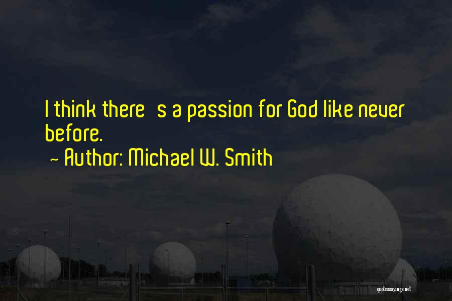 Michael W. Smith Quotes 1468147