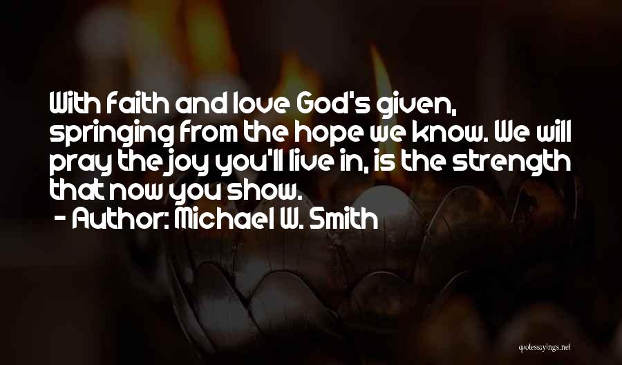 Michael W. Smith Quotes 163370
