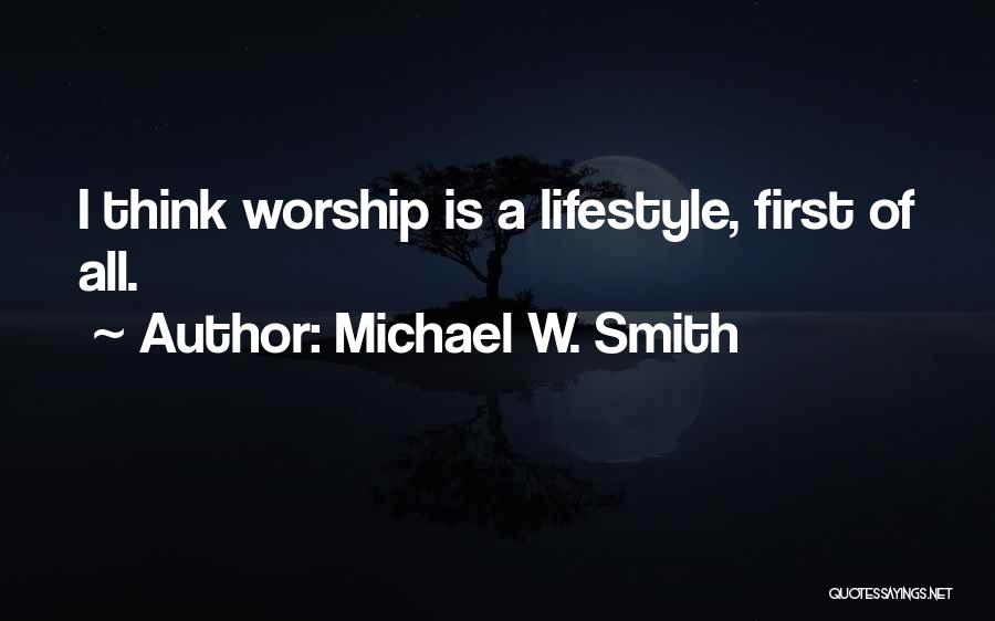 Michael W. Smith Quotes 1865898