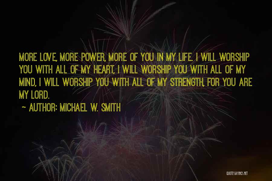 Michael W. Smith Quotes 2226509