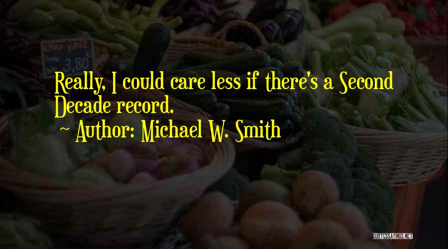 Michael W. Smith Quotes 331027