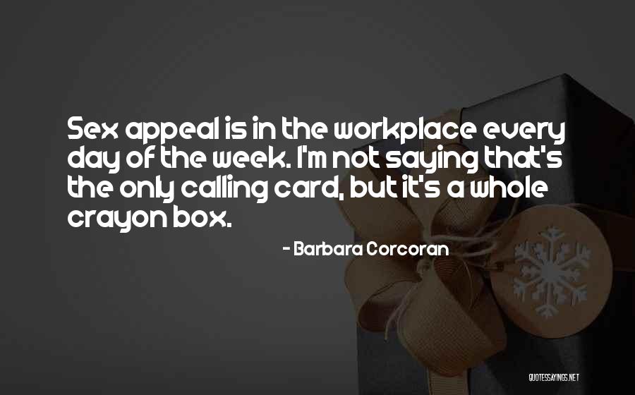 Michael Waddell Famous Quotes By Barbara Corcoran Michael Waddell Famous Quotes By Barbara Corcoran